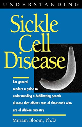 Understanding Sickle Cell Disease (Understanding Health and Sickness Series)